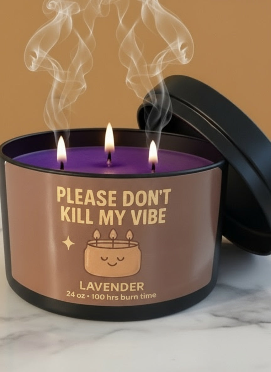 💜 Please Don’t Kill My Vibe – Lavender Soy Candle (24oz, 3 Wicks)