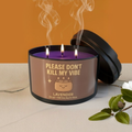 💜 Please Don’t Kill My Vibe – Lavender Soy Candle (24oz, 3 Wicks)